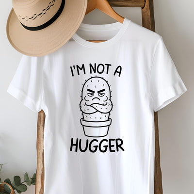 I'm Not a Hugger Cactus T-Shirt