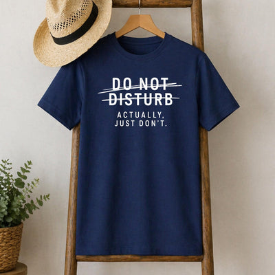 Do Not Disturb T-Shirt