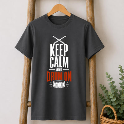Keep Calm and Drum On T-Shirt