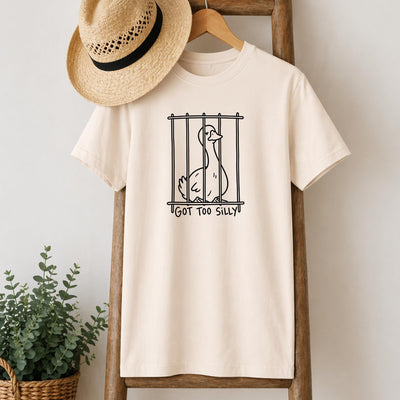 Got Too Silly Goose T-Shirt