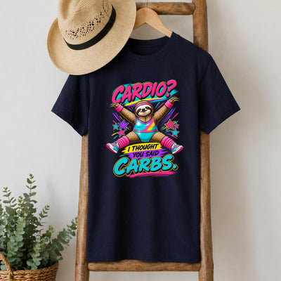 Cardio? I Thought You Said Carbs Sloth T-Shirt