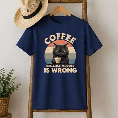 Coffee Because Murder Is Wrong Cat T-Shirt