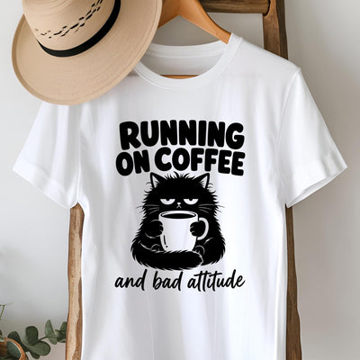 Running on Coffee and Bad Attitude Cat T-Shirt