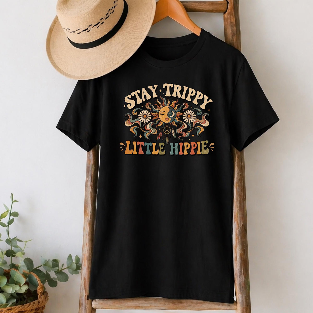 Stay Trippy Little Hippie T-Shirt