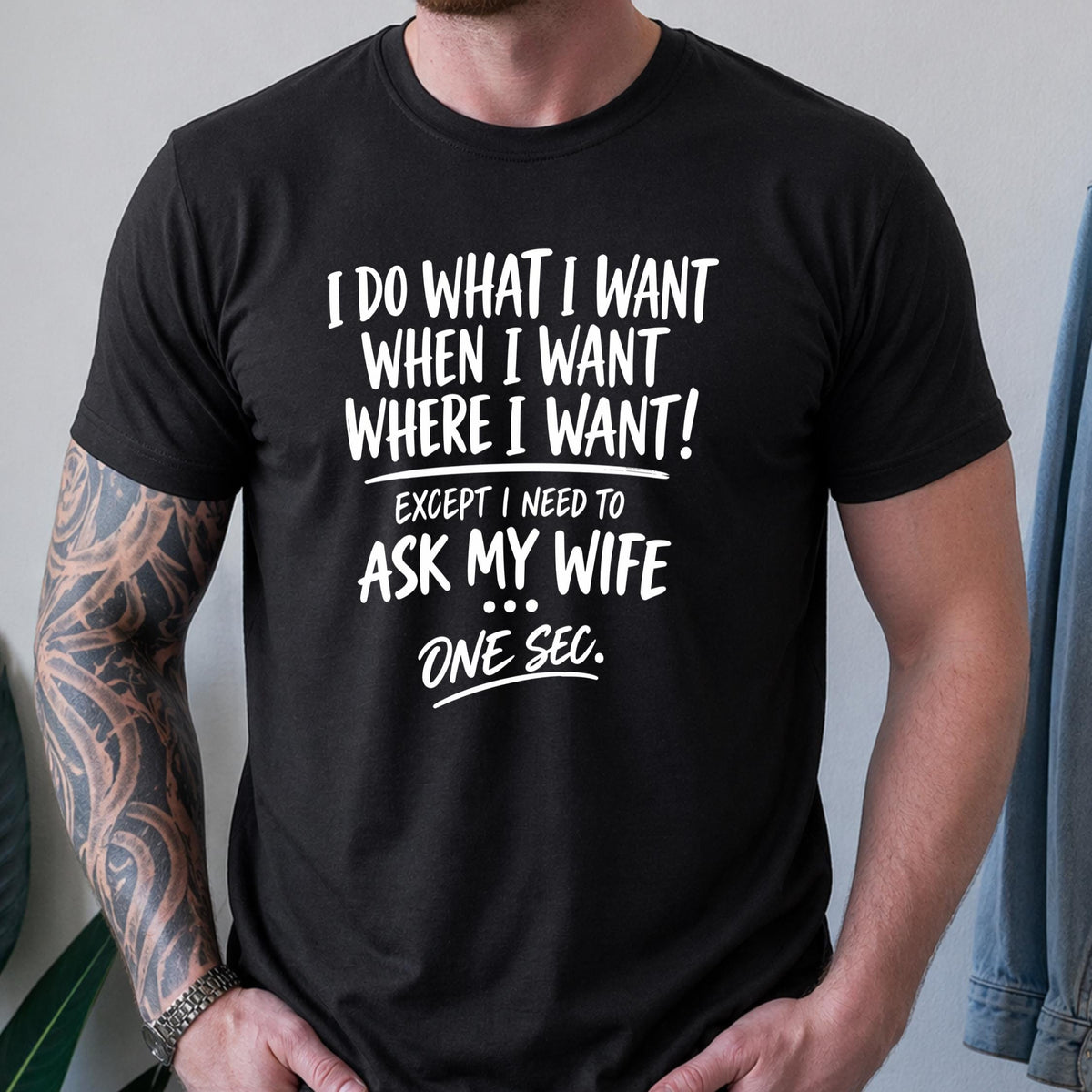 Ask My Wife T-Shirt
