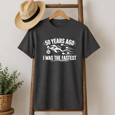 50 Years Ago I Was the Fastest Birthday T-Shirt