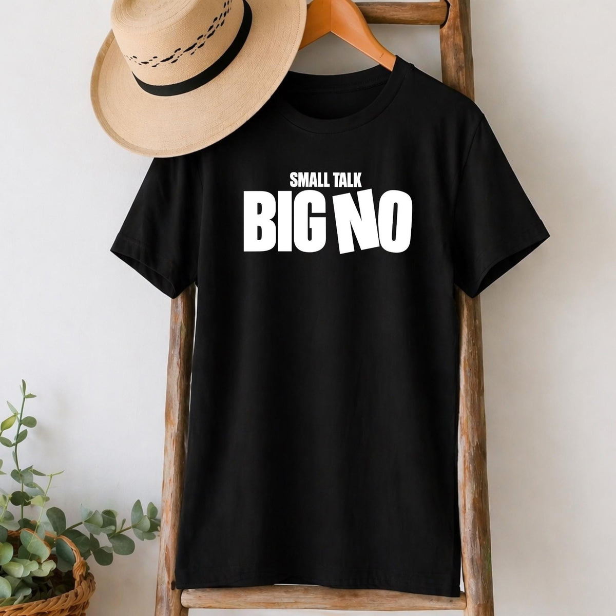 Small Talk, Big No T-Shirt in Black