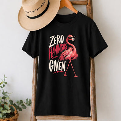 Zero Flamingos Given T-Shirt