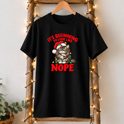 It's Beginning to Look a Lot Like Nope Christmas Cat T-Shirt