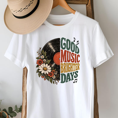 Good Music, Brighter Days T-Shirt