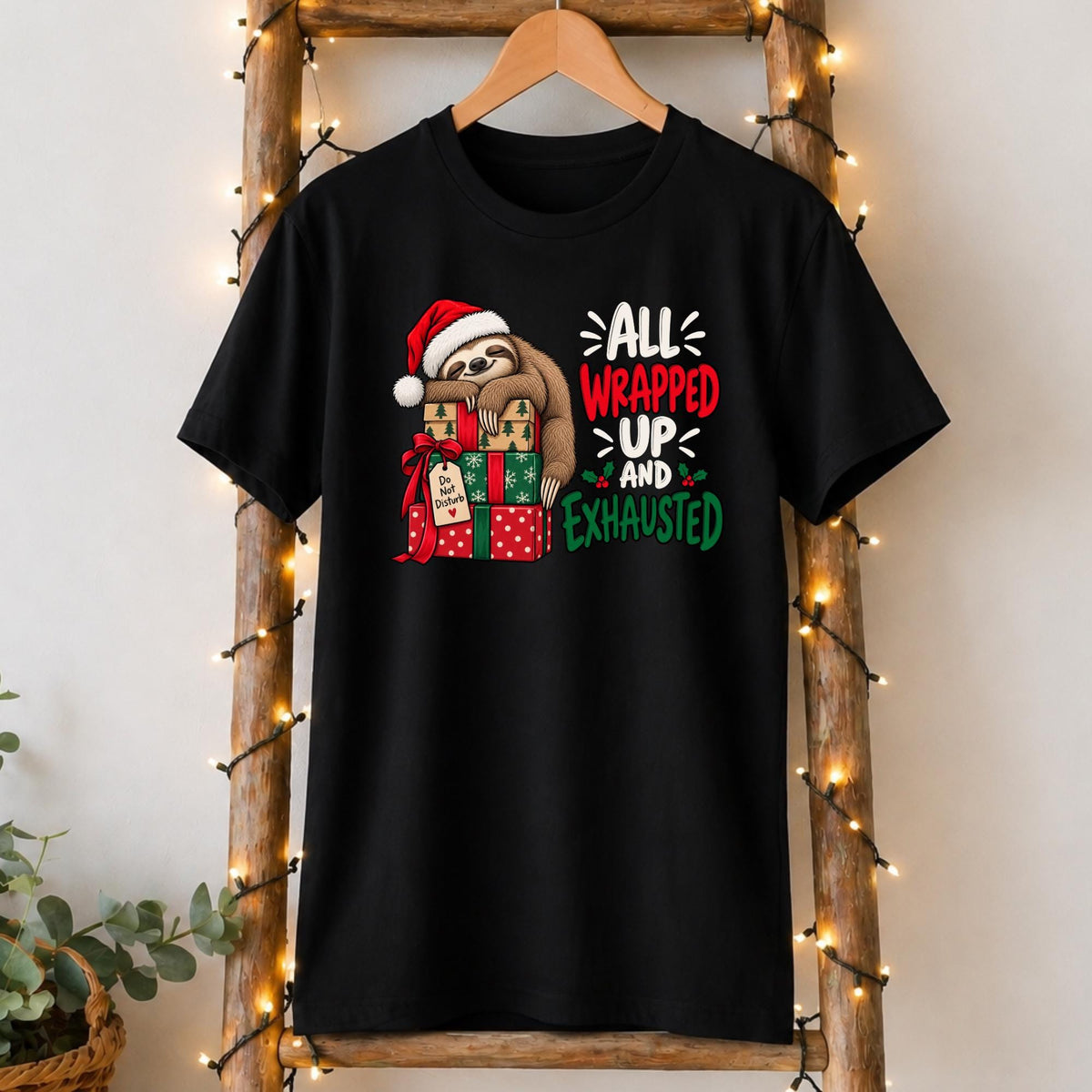 All Wrapped Up and Exhausted Christmas Sloth T-Shirt