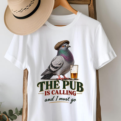 The Pub Is Calling Pigeon T-Shirt