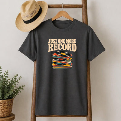 Just One More Record T-Shirt