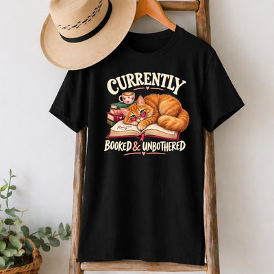 Currently Booked and Unbothered Cat T-Shirt