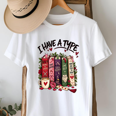 I Have a Type T-Shirt
